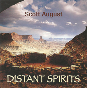 "Distant Spirits," by Scott August, Cedar Mesa Music.