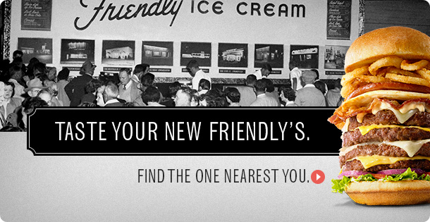 Taste Your New Friendly's